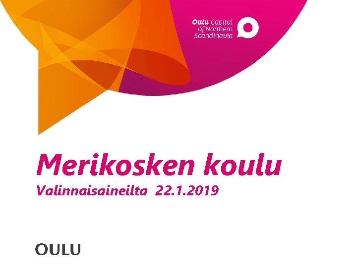 Merikosken koulu Valinnaisaineilta 22. 1. 2019 