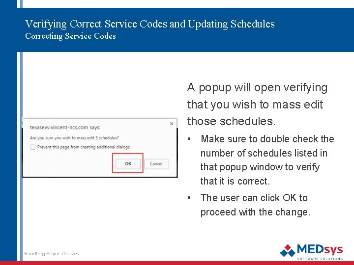 Verifying Correct Service Codes and Updating Schedules Correcting Service Codes A popup will open