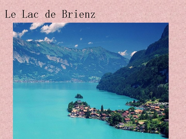 Le Lac de Brienz 