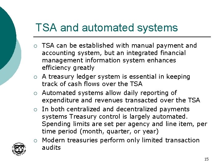 TSA and automated systems ¡ ¡ ¡ TSA can be established with manual payment