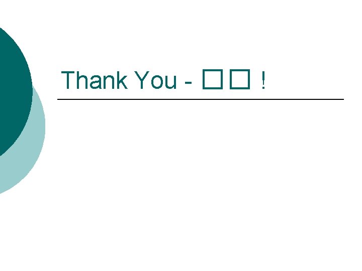 Thank You - �� ! 