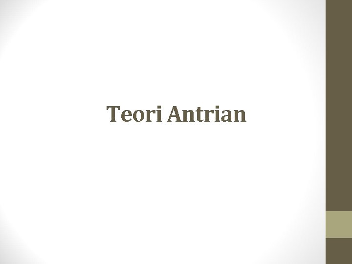 Teori Antrian 