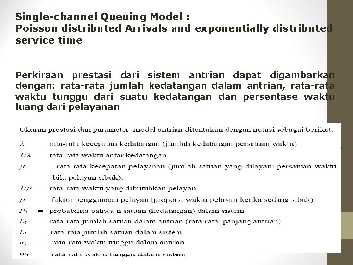 Single-channel Queuing Model : Poisson distributed Arrivals and exponentially distributed service time ET 6040
