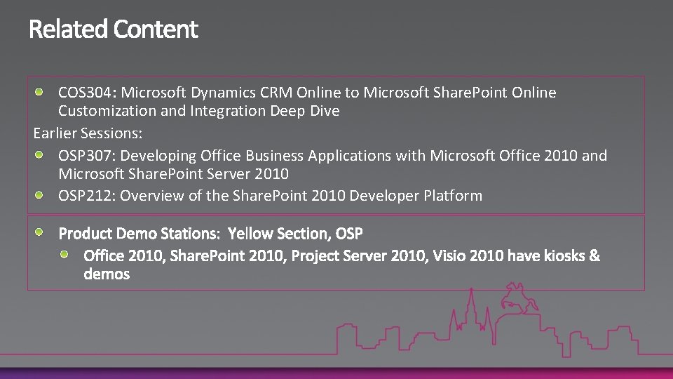 COS 304: Microsoft Dynamics CRM Online to Microsoft Share. Point Online Customization and Integration