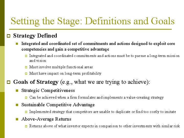 Setting the Stage: Definitions and Goals p Strategy Defined n p Integrated and coordinated Setting the Stage: Definitions and Goals p Strategy Defined n p Integrated and coordinated