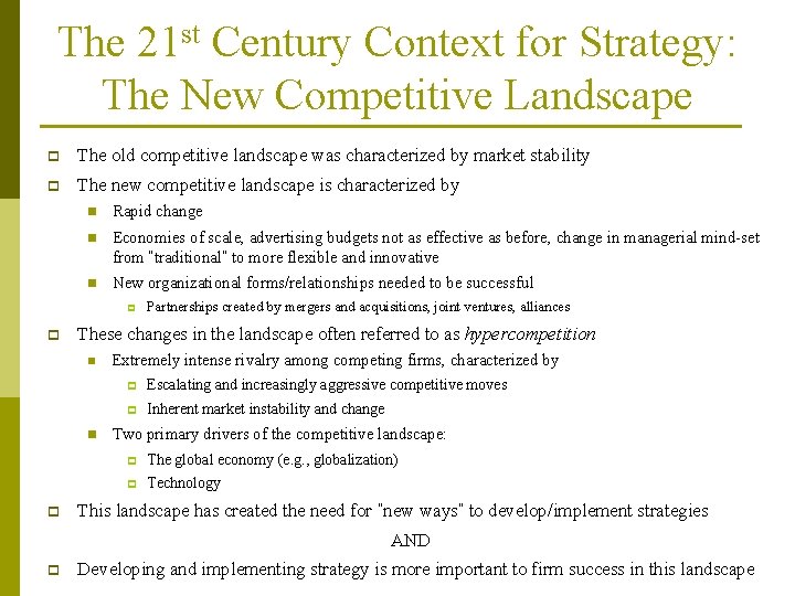 The 21 st Century Context for Strategy: The New Competitive Landscape p The old The 21 st Century Context for Strategy: The New Competitive Landscape p The old