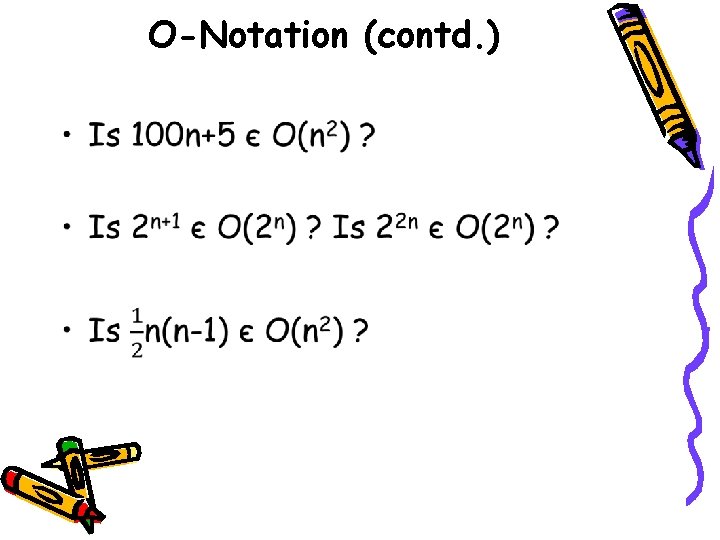 O-Notation (contd. ) • 