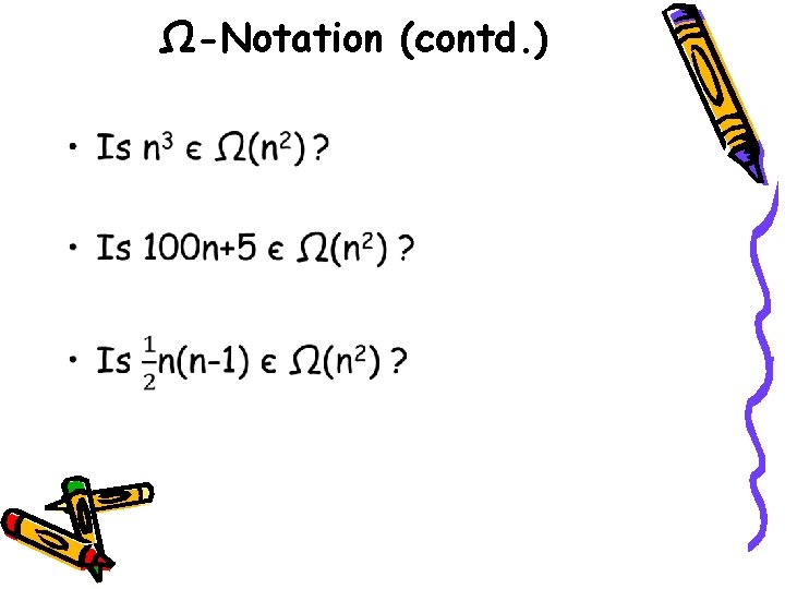 Ω-Notation (contd. ) • 