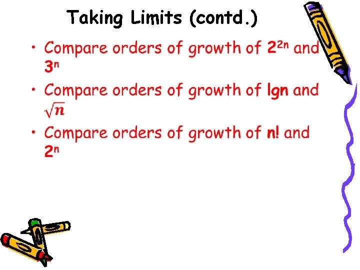 Taking Limits (contd. ) • 