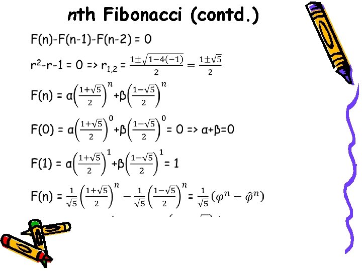 nth Fibonacci (contd. ) • 