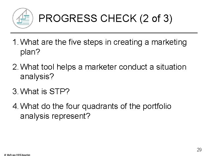 PROGRESS CHECK (2 of 3) 1. What are the five steps in creating a PROGRESS CHECK (2 of 3) 1. What are the five steps in creating a