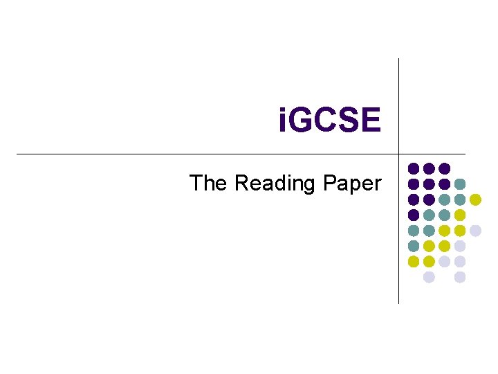 i. GCSE The Reading Paper 