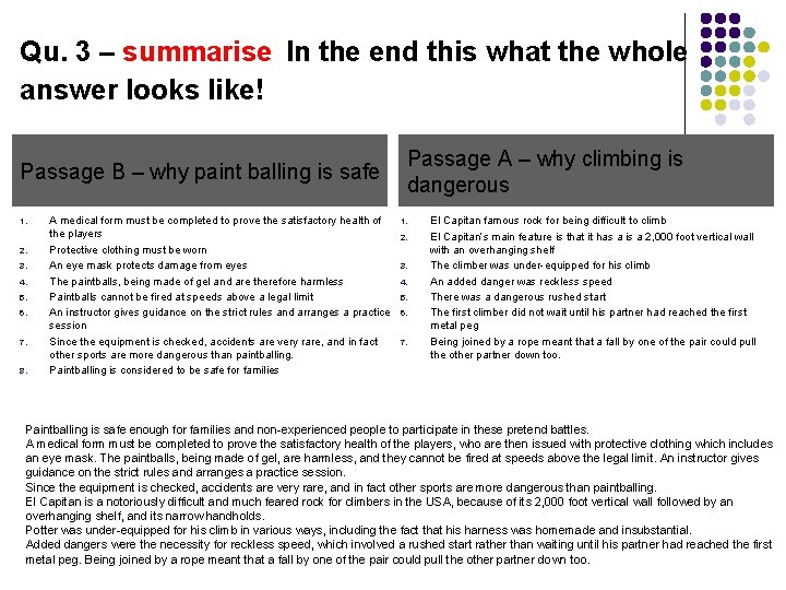 Qu. 3 – summarise In the end this what the whole answer looks like!