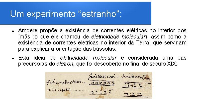 Um experimento “estranho”: Ampère propõe a existência de correntes elétricas no interior dos ímãs