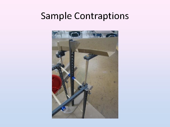 Sample Contraptions 