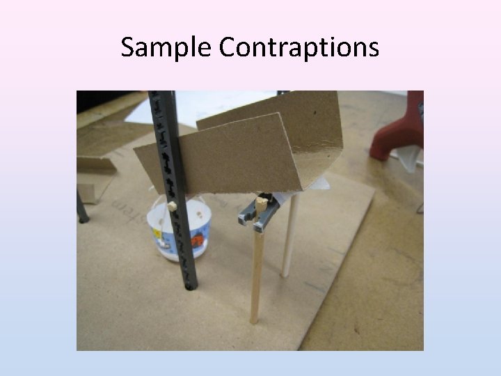 Sample Contraptions 