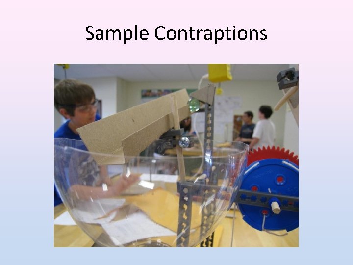 Sample Contraptions 