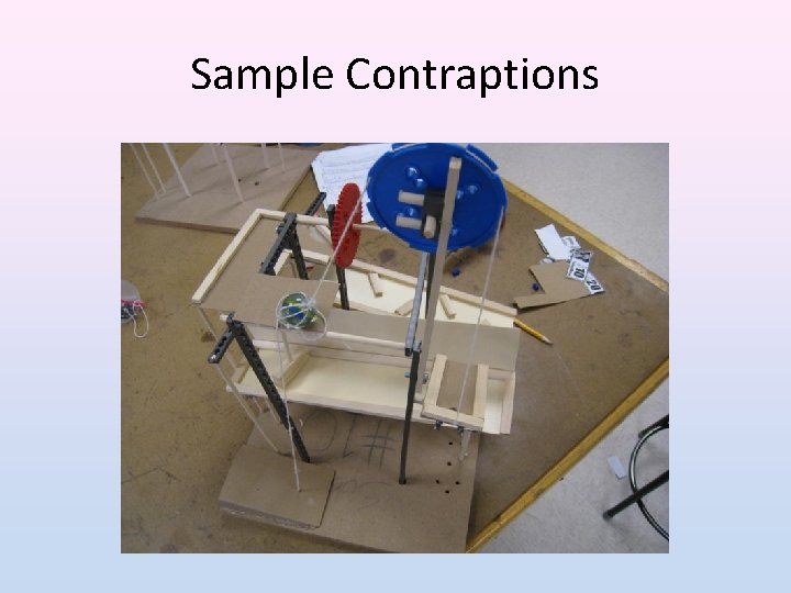 Sample Contraptions 