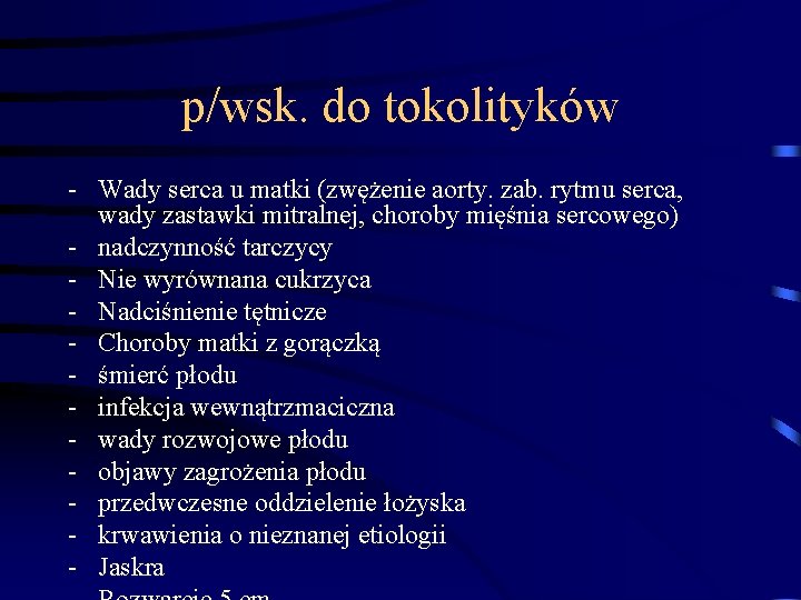 p/wsk. do tokolityków - Wady serca u matki (zwężenie aorty. zab. rytmu serca, wady p/wsk. do tokolityków - Wady serca u matki (zwężenie aorty. zab. rytmu serca, wady