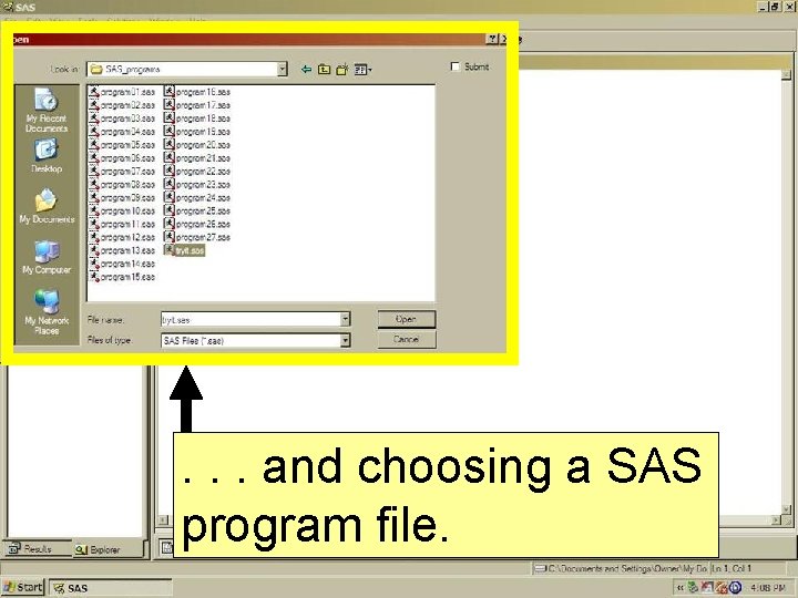 . . . and choosing a SAS program file. 