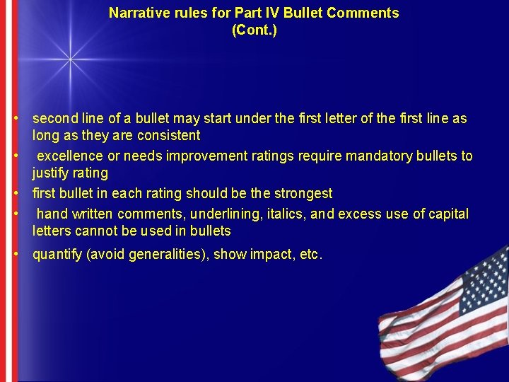 Narrative rules for Part IV Bullet Comments (Cont. ) • second line of a Narrative rules for Part IV Bullet Comments (Cont. ) • second line of a