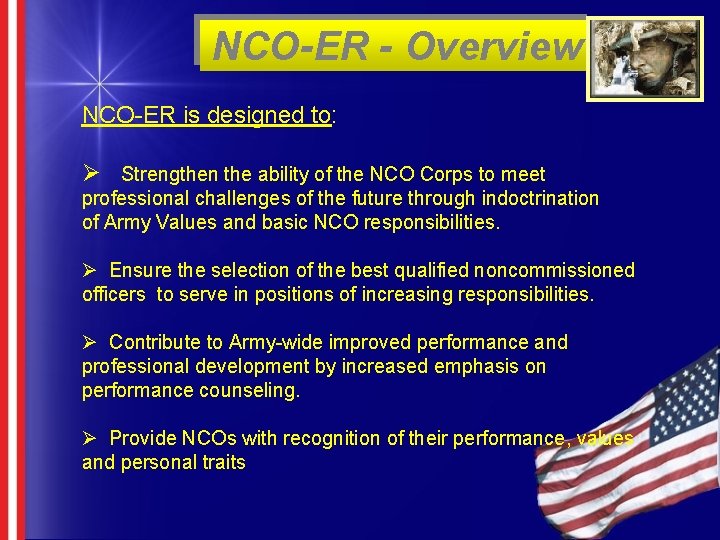 NCO-ER - Overview NCO-ER is designed to: Ø Strengthen the ability of the NCO NCO-ER - Overview NCO-ER is designed to: Ø Strengthen the ability of the NCO