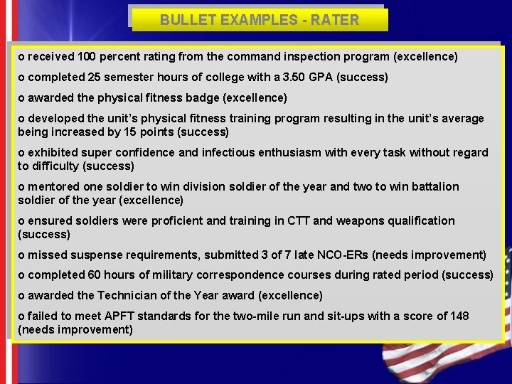 BULLET EXAMPLES - RATER o received 100 percent rating from the command inspection program BULLET EXAMPLES - RATER o received 100 percent rating from the command inspection program