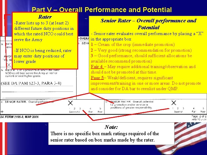 Part V – Overall Performance and Potential Rater -Rater lists up to 3 (at Part V – Overall Performance and Potential Rater -Rater lists up to 3 (at