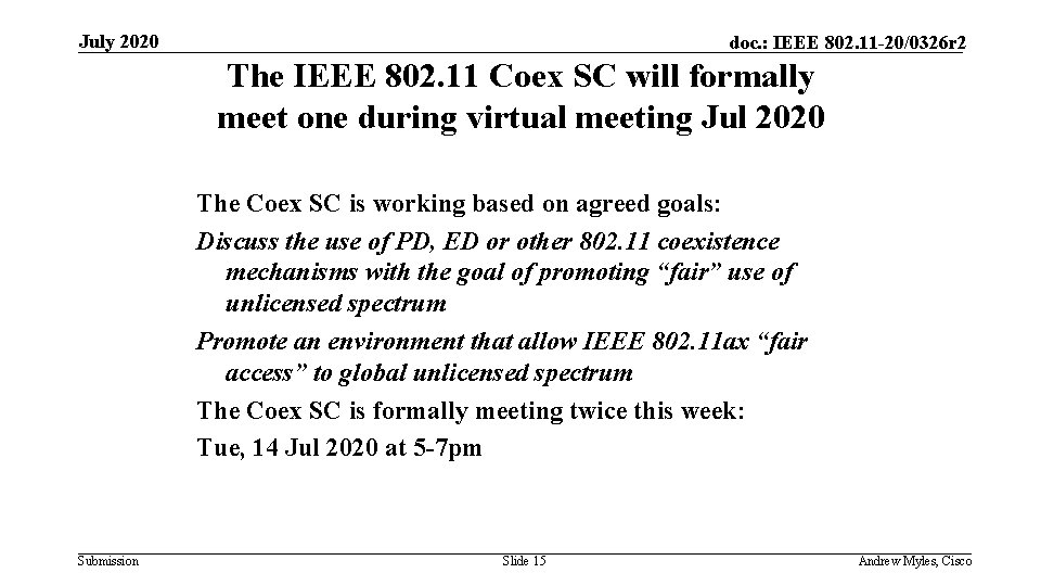 July 2020 doc. : IEEE 802. 11 -20/0326 r 2 The IEEE 802. 11