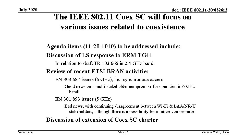 July 2020 doc. : IEEE 802. 11 -20/0326 r 2 The IEEE 802. 11