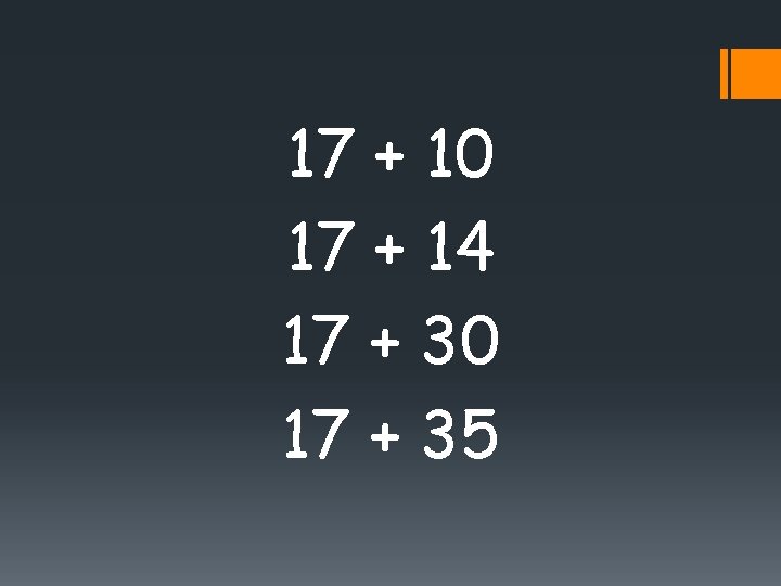 17 + 10 17 + 14 17 + 30 17 + 35 