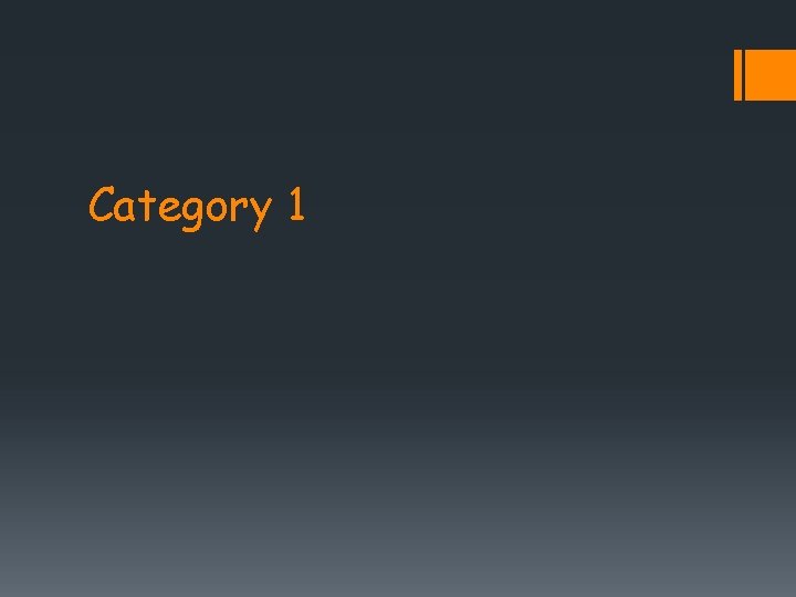 Category 1 