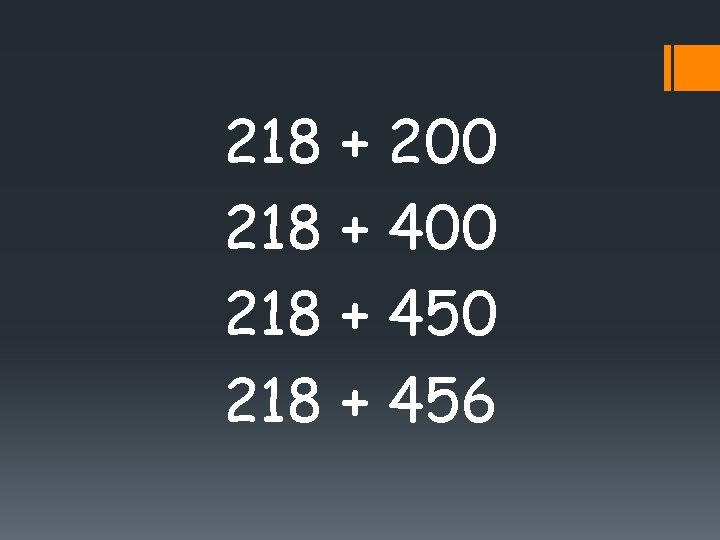218 + 200 218 + 450 218 + 456 