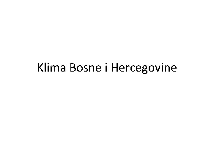 Klima Bosne i Hercegovine 