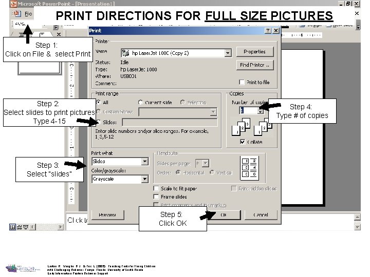 PRINT DIRECTIONS FOR FULL SIZE PICTURES Step 1: Click on File & select Print