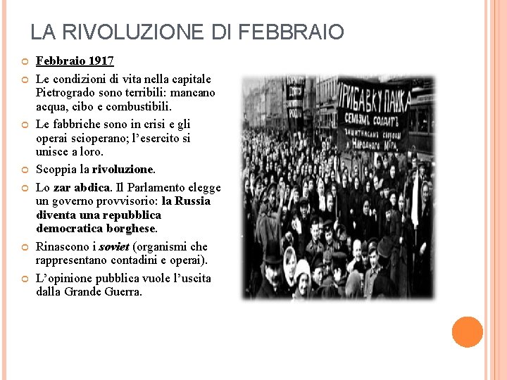LA RIVOLUZIONE DI FEBBRAIO Febbraio 1917 Le condizioni di vita nella capitale Pietrogrado sono LA RIVOLUZIONE DI FEBBRAIO Febbraio 1917 Le condizioni di vita nella capitale Pietrogrado sono