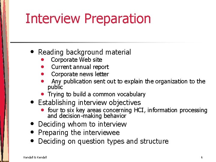 Interview Preparation • Reading background material • • • Corporate Web site Current annual