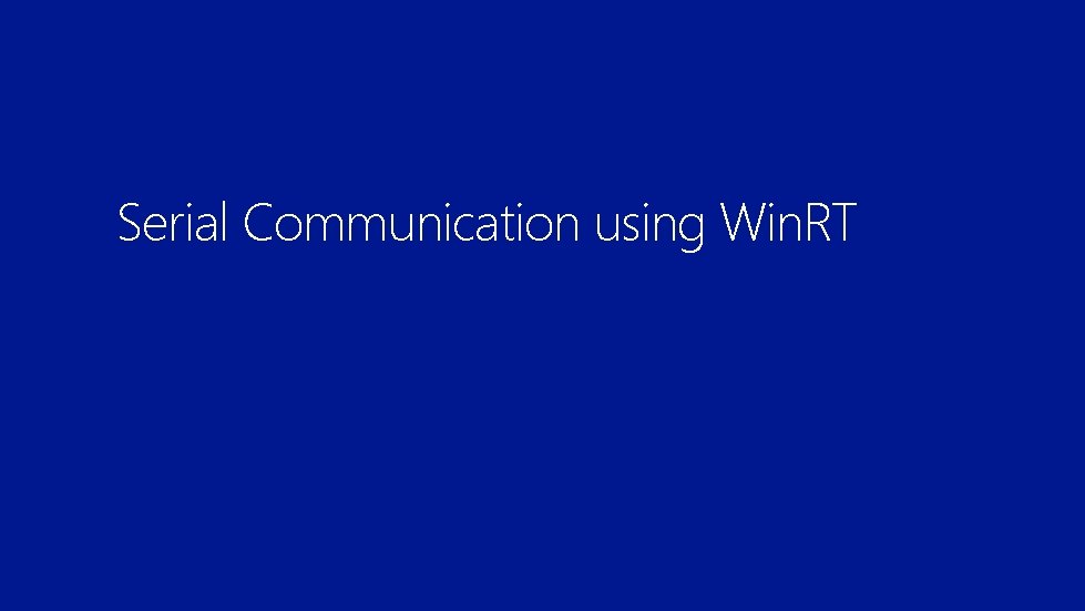 Serial Communication using Win. RT 