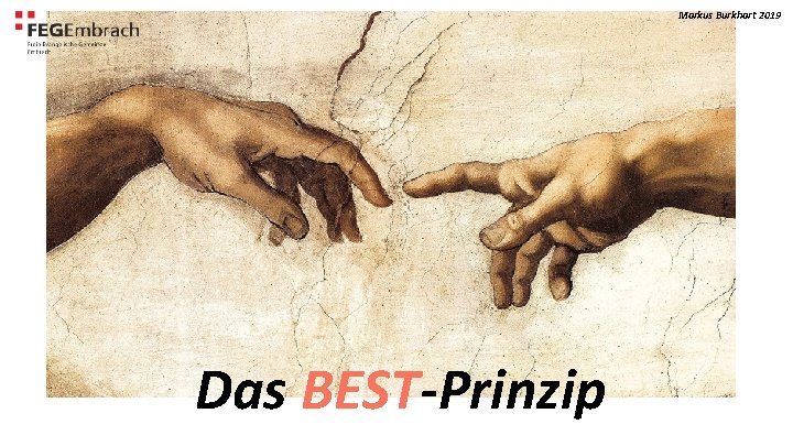 Markus Burkhart 2019 Das BEST-Prinzip 