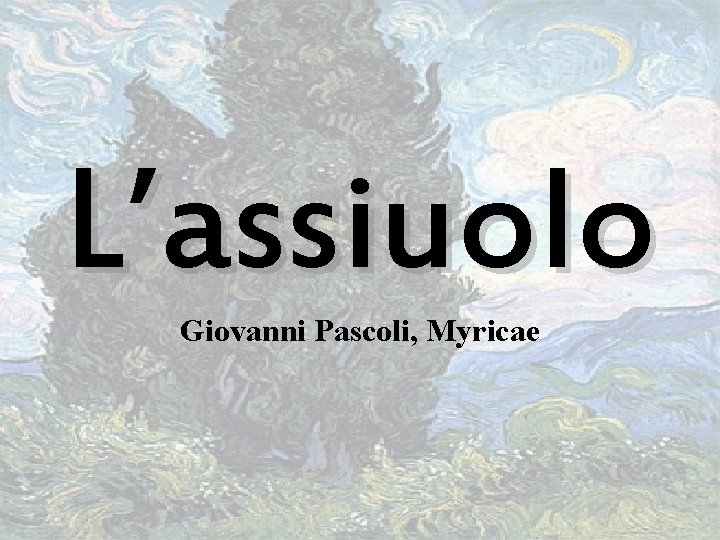 L’assiuolo Giovanni Pascoli, Myricae 