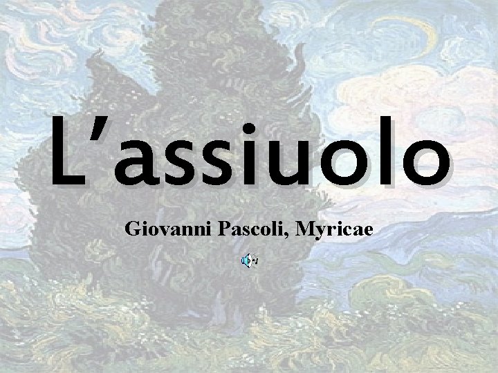 L’assiuolo Giovanni Pascoli, Myricae 