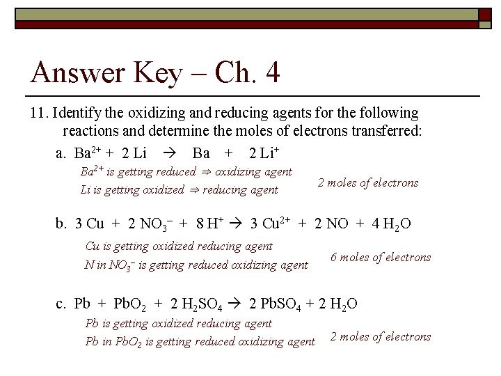 Answer Key – Ch. 4 11. Identify the oxidizing and reducing agents for the