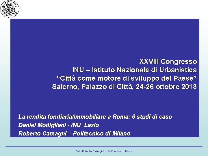 XXVIII Congresso INU – Istituto Nazionale di Urbanistica “Città come motore di sviluppo del