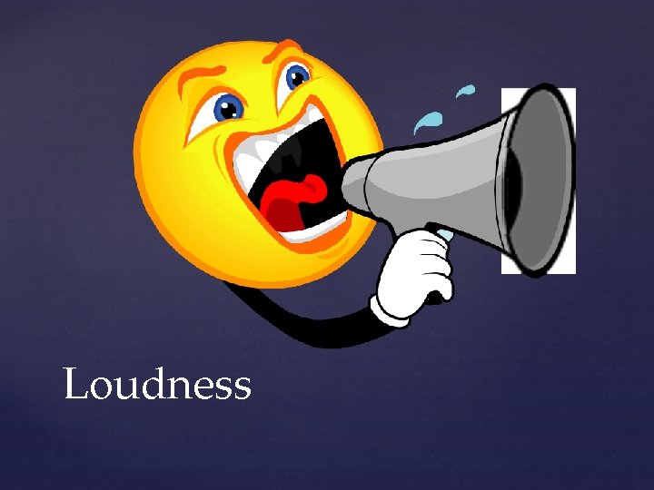 Loudness 