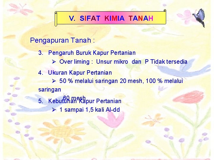 V. SIFAT KIMIA TANAH Pengapuran Tanah : 3. Pengaruh Buruk Kapur Pertanian Over liming