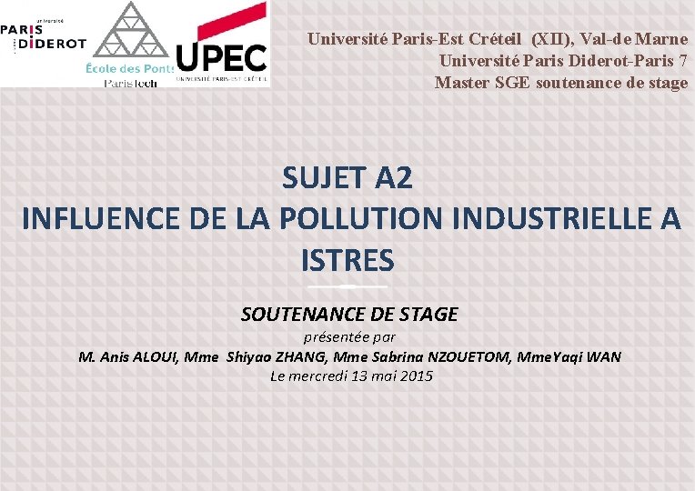 Université Paris-Est Créteil (XII), Val-de Marne Université Paris Diderot-Paris 7 Master SGE soutenance de