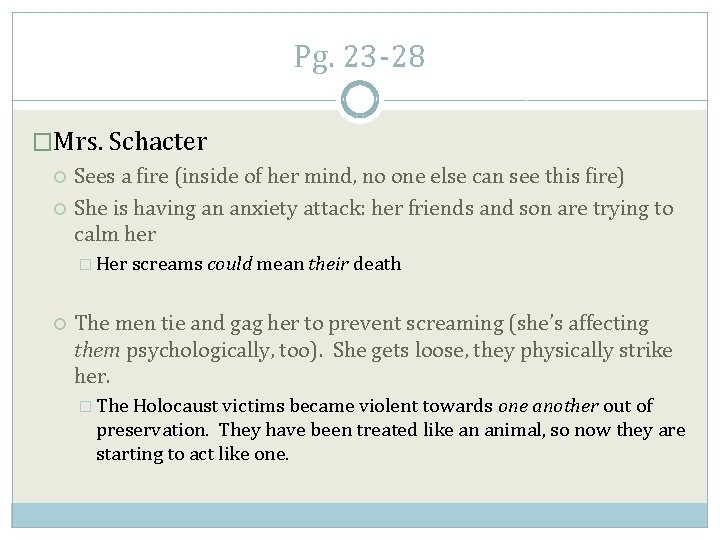 Pg. 23 -28 �Mrs. Schacter Sees a fire (inside of her mind, no one