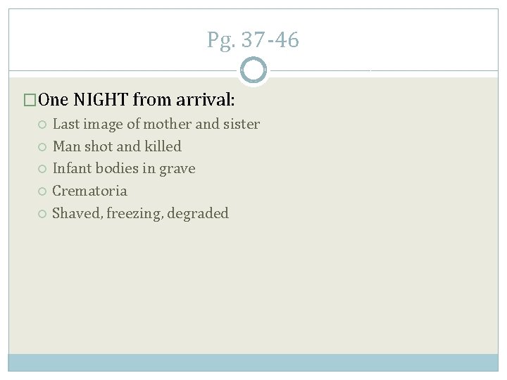 Pg. 37 -46 �One NIGHT from arrival: Last image of mother and sister Man