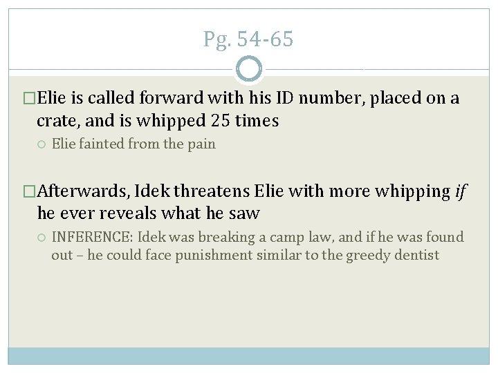 Pg. 54 -65 �Elie is called forward with his ID number, placed on a