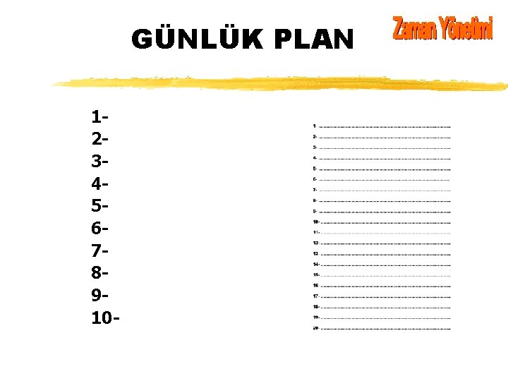 GÜNLÜK PLAN 12345678910 - 